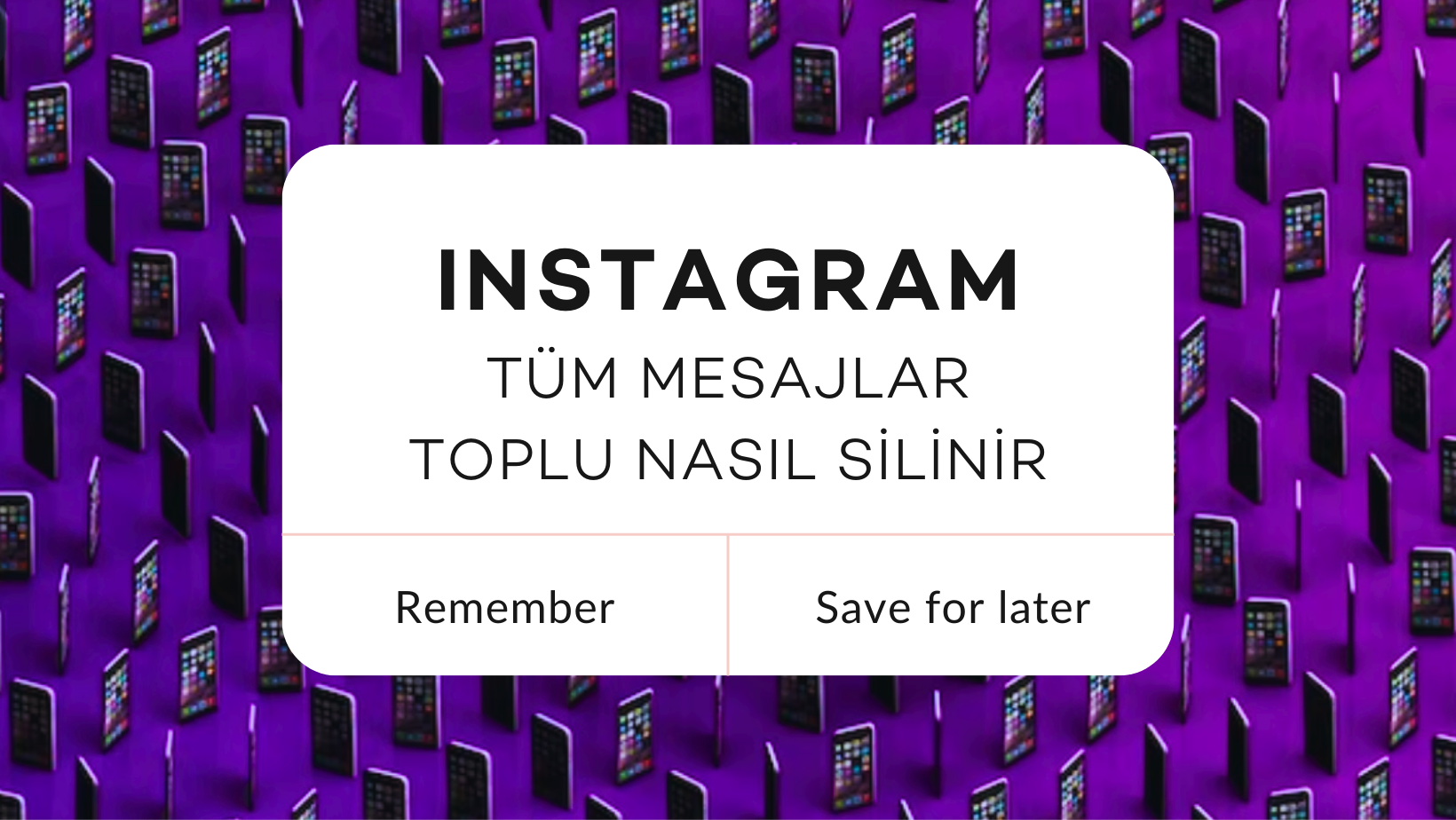 Instagram Tüm Mesajlar Toplu Nasıl Silinir?